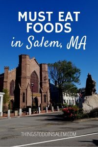 things to do in salem, must eat foods salem ma