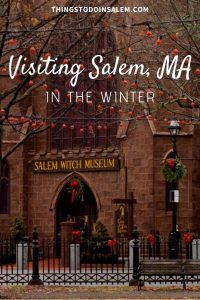 things to do in salem, visiting salem in the winter