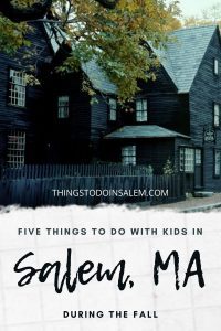 things to do in salem, five things to do with kids in salem ma during the fall, kid friendly salem ma