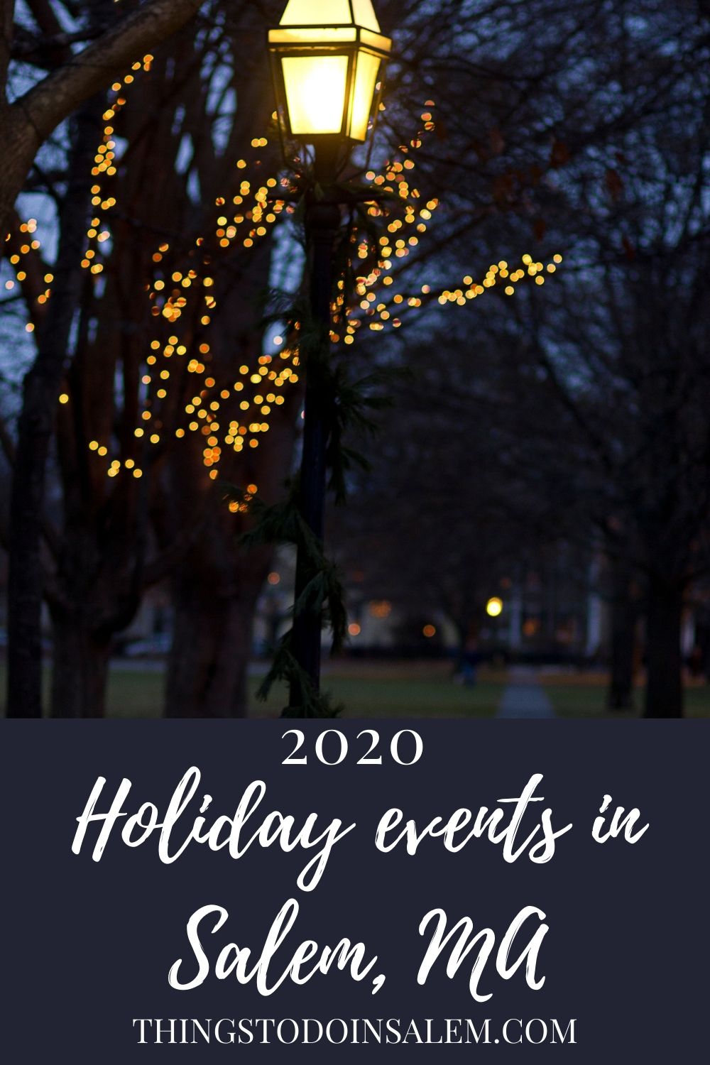 things to do in salem, holiday events in salem ma 2020