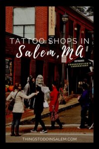 things to do in salem, tattoo shops in salem ma